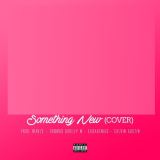 کاور آهنگ Something New